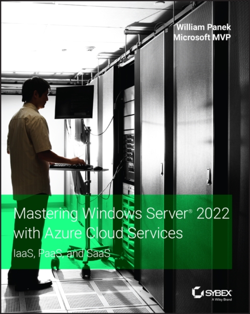 Mastering Windows Server 2022 with Azure Cloud Services : IaaS, PaaS, and SaaS, Paperback / softback Book