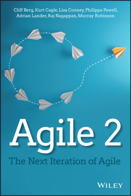 Agile 2 : The Next Iteration of Agile, EPUB eBook