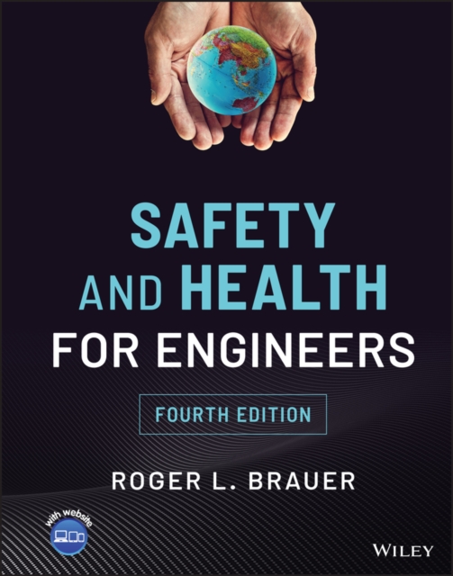 Safety and Health for Engineers, Hardback Book