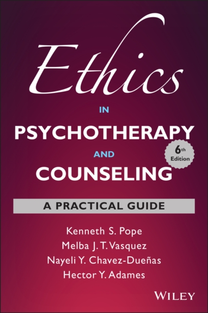 Ethics in Psychotherapy and Counseling : A Practical Guide, EPUB eBook