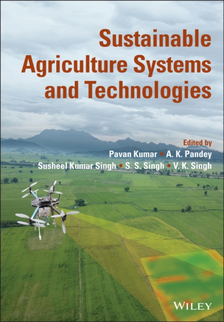 Sustainable Agriculture Systems and Technologies, PDF eBook