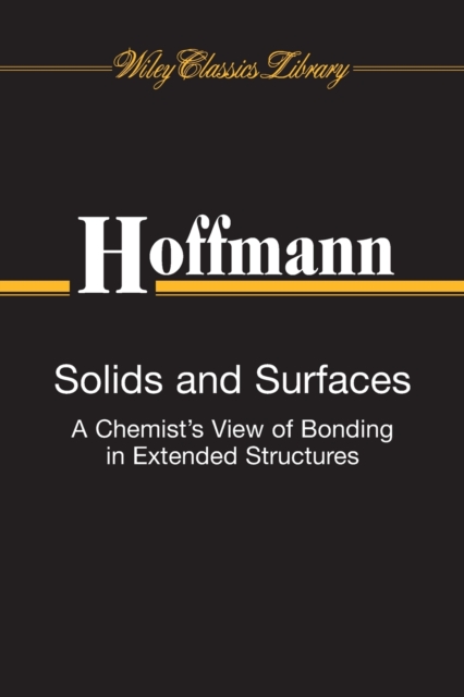 Solids and Surfaces : A Chemist's View of Bonding in Extended Structures, Paperback / softback Book