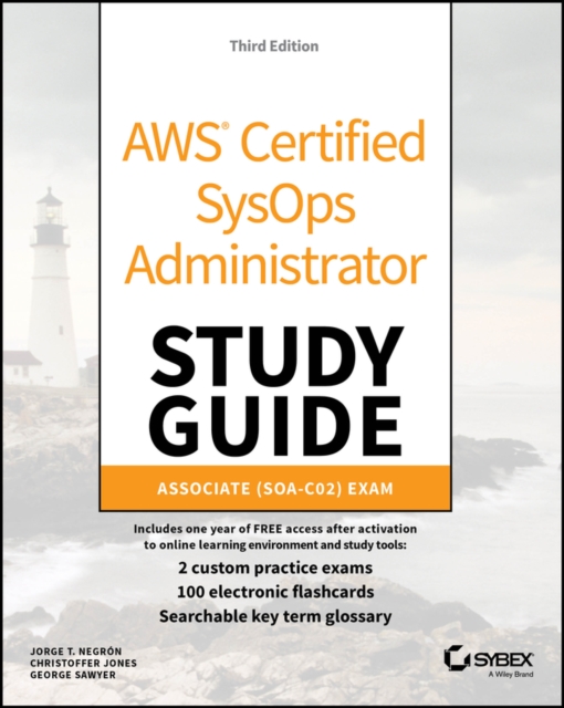 AWS Certified SysOps Administrator Study Guide : Associate SOA-C02 Exam, Paperback / softback Book