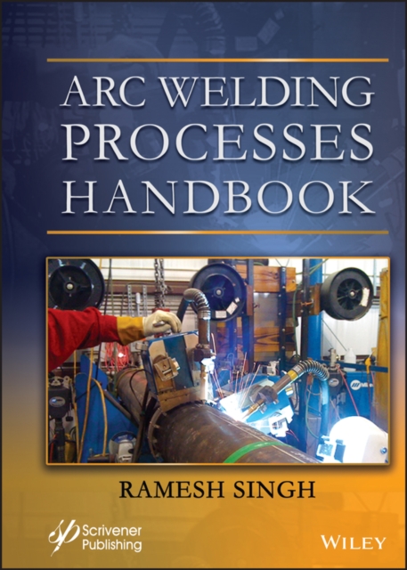 Arc Welding Processes Handbook, PDF eBook