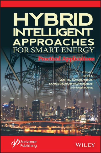 Hybrid Intelligent Approaches for Smart Energy : Practical Applications, Hardback Book