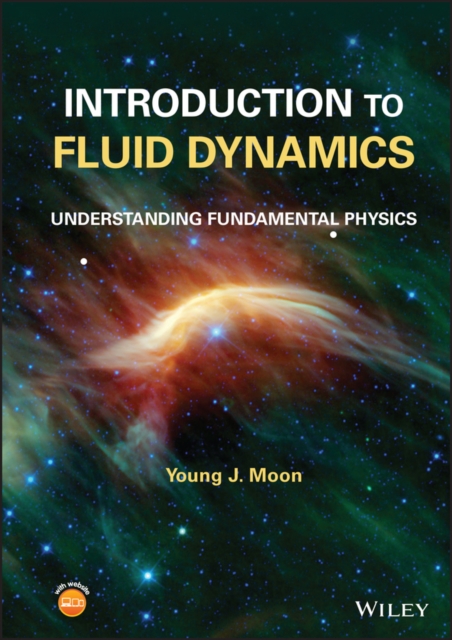 Introduction to Fluid Dynamics : Understanding Fundamental Physics, Hardback Book