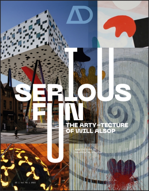 Serious Fun : The Arty-tecture of Will Alsop, PDF eBook