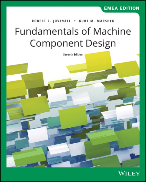 Fundamentals of Machine Component Design, EMEA Edition, Paperback / softback Book