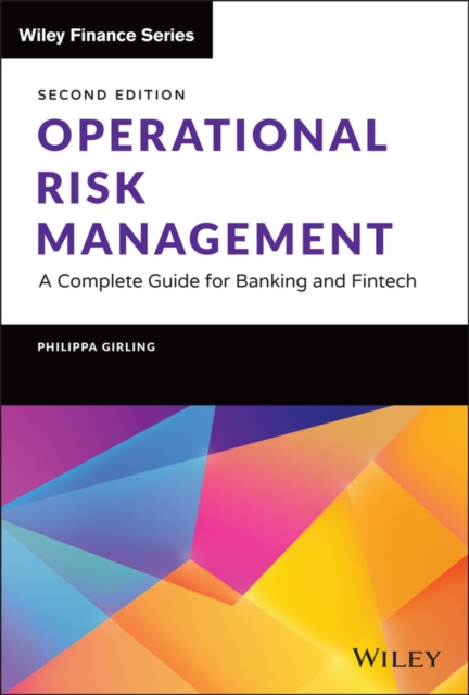 Operational Risk Management : A Complete Guide for Banking and Fintech, Hardback Book