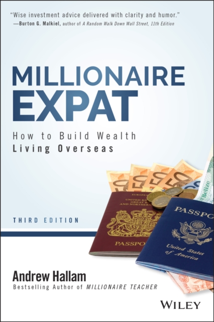 Millionaire Expat : How To Build Wealth Living Overseas, EPUB eBook