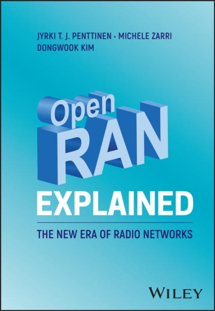 Open RAN Explained : The New Era of Radio Networks, EPUB eBook