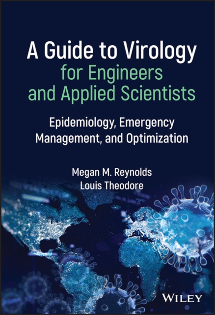 A Guide to Virology for Engineers and Applied Scientists : Epidemiology, Emergency Management, and Optimization, PDF eBook