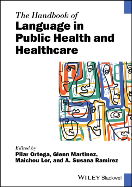 The Handbook of Language in Public Health and Healthcare, PDF eBook