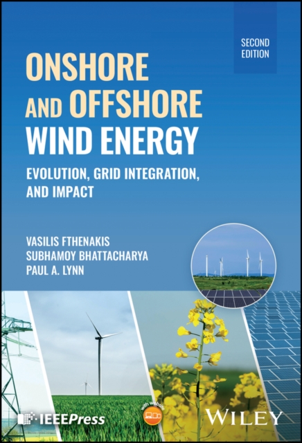 Onshore and Offshore Wind Energy : Evolution, Grid Integration, and Impact, Hardback Book