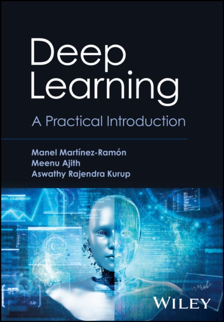 Deep Learning : A Practical Introduction, Hardback Book