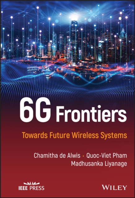 6G Frontiers : Towards Future Wireless Systems, EPUB eBook