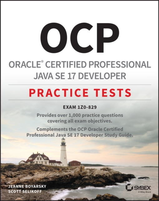 OCP Oracle Certified Professional Java SE 17 Developer Practice Tests : Exam 1Z0-829, EPUB eBook