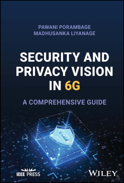 Security and Privacy Vision in 6G : A Comprehensive Guide, PDF eBook