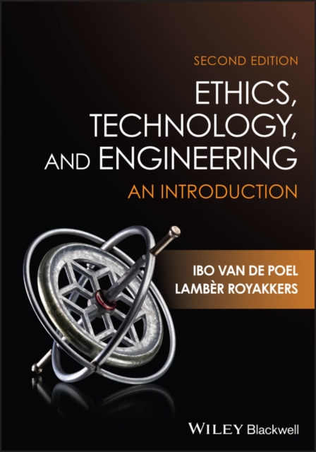 Ethics, Technology, and Engineering : An Introduction, PDF eBook