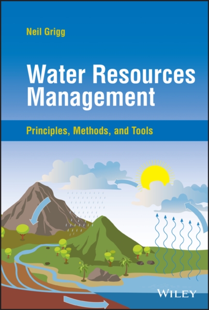 Water Resources Management : Principles, Methods, and Tools, EPUB eBook