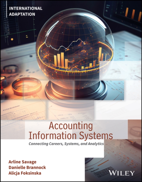 Accounting Information Systems : Connecting Careers, Systems, and Analytics, International Adaptation, EPUB eBook
