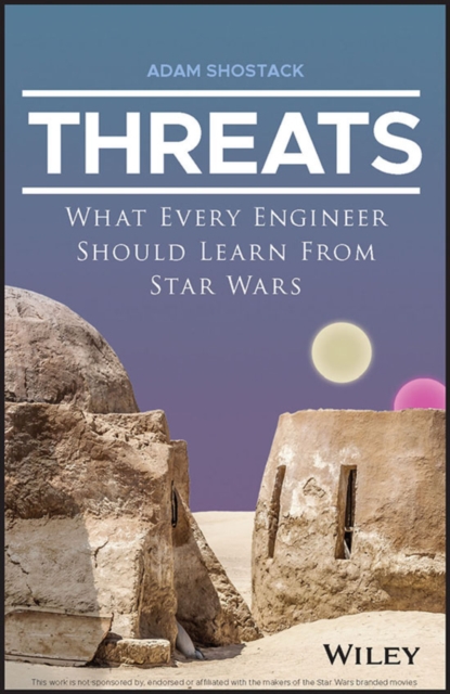 Threats : What Every Engineer Should Learn From Star Wars, Paperback / softback Book