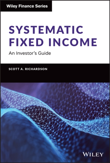 Systematic Fixed Income : An Investor's Guide, PDF eBook