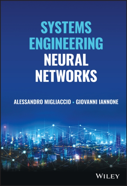 Systems Engineering Neural Networks, Hardback Book