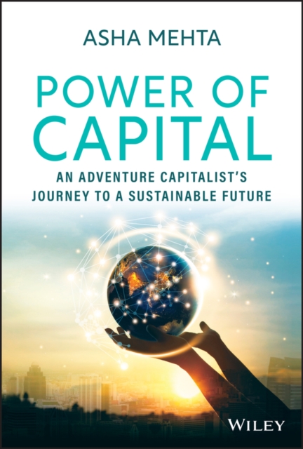 Power of Capital : An Adventure Capitalist's Journey to a Sustainable Future, PDF eBook