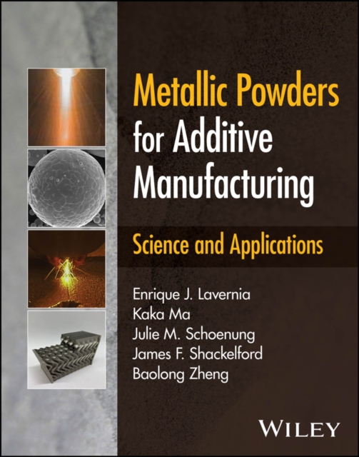 Metallic Powders for Additive Manufacturing : Science and Applications, PDF eBook