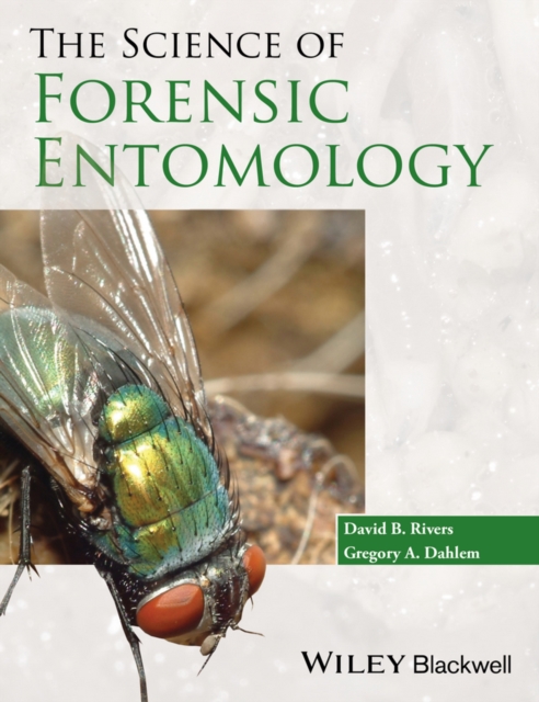 The Science of Forensic Entomology, Hardback Book