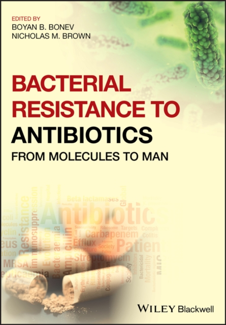 Bacterial Resistance to Antibiotics : From Molecules to Man, Hardback Book