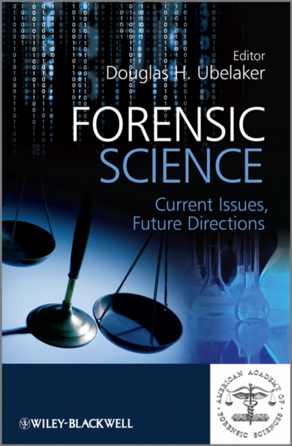 Forensic Science : Current Issues, Future Directions, Hardback Book
