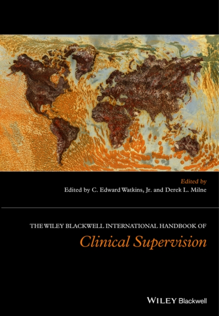 The Wiley International Handbook of Clinical Supervision, Hardback Book