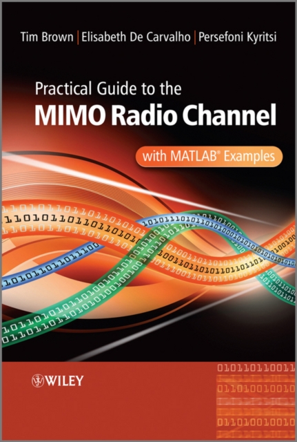 Practical Guide to MIMO Radio Channel : with MATLAB Examples, PDF eBook