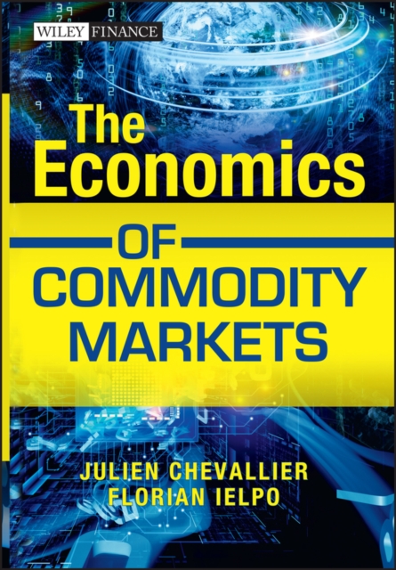 The Economics of Commodity Markets, PDF eBook