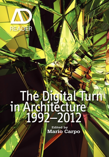 The Digital Turn in Architecture 1992 - 2012, Hardback Book