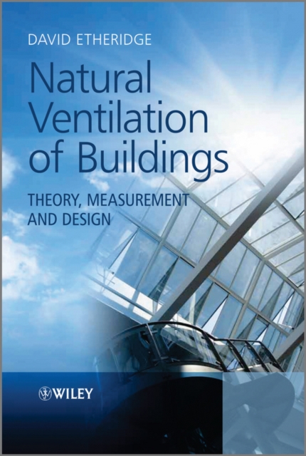 Natural Ventilation of Buildings : Theory, Measurement and Design, EPUB eBook