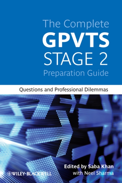 The Complete GPVTS Stage 2 Preparation Guide : Questions and Professional Dilemmas, EPUB eBook