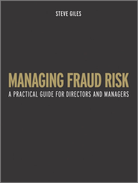 Managing Fraud Risk : A Practical Guide for Directors and Managers, EPUB eBook