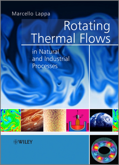 Rotating Thermal Flows in Natural and Industrial Processes, Hardback Book