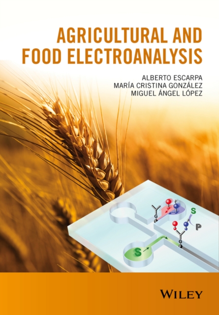 Agricultural and Food Electroanalysis, Hardback Book
