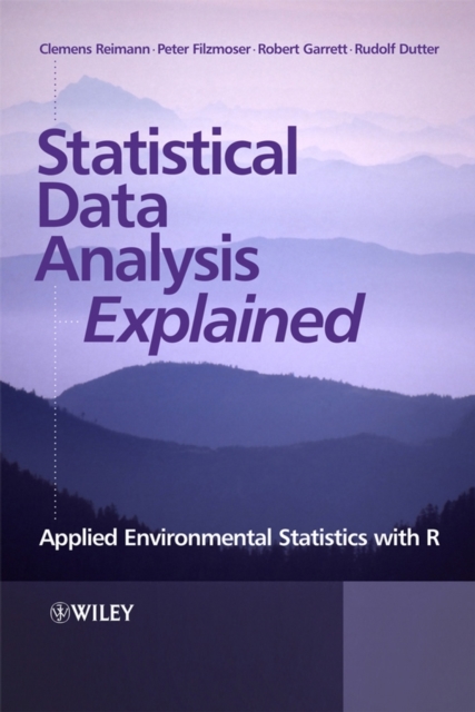 Statistical Data Analysis Explained : Applied Environmental Statistics with R, EPUB eBook