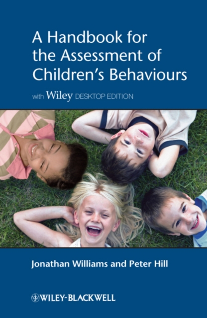 A Handbook for the Assessment of Children's Behaviours, Includes Wiley Desktop Edition, Paperback / softback Book