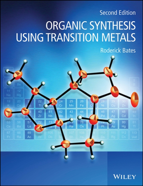 Organic Synthesis Using Transition Metals, Paperback / softback Book