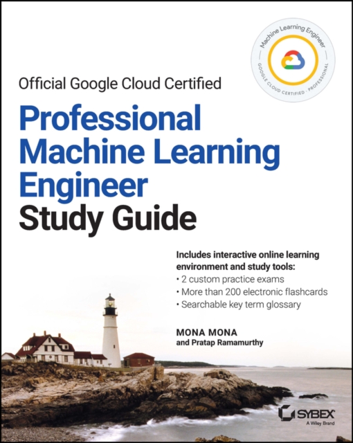Official Google Cloud Certified Professional Machine Learning Engineer Study Guide, EPUB eBook