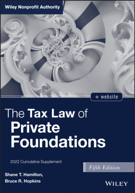 The Tax Law of Private Foundations : 2022 Cumulative Supplement, EPUB eBook