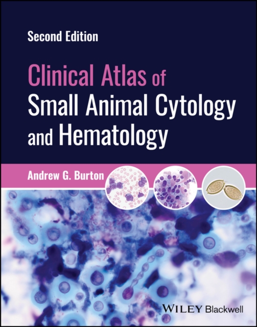 Clinical Atlas of Small Animal Cytology and Hematology, Hardback Book
