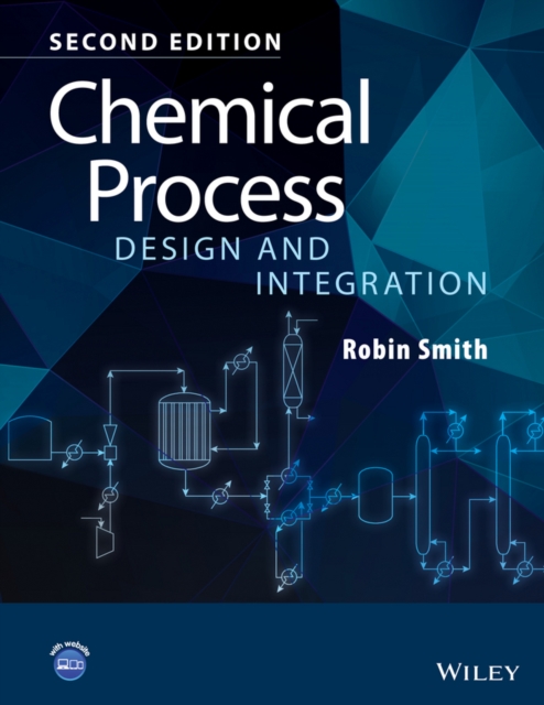 Chemical Process Design and Integration, Hardback Book