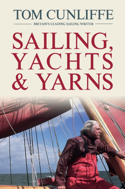 Sailing, Yachts and Yarns, Hardback Book